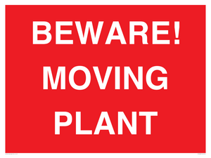 BEWARE! MOVING PLANT